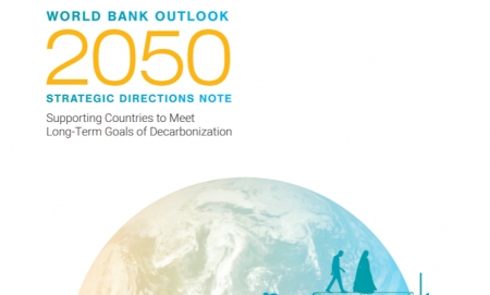 World Bank Outlook 2050 Strategic Directions Note: Supporting countries to meet long-term goals of decarbonization